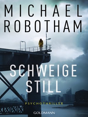 cover image of Schweige still: Psychothriller